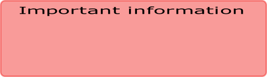 Important information
