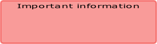 Important information
