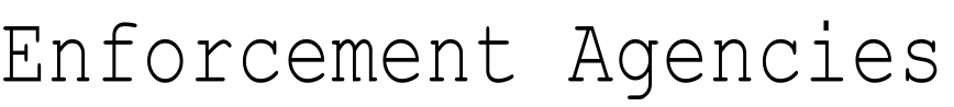 Enforcement Agencies

